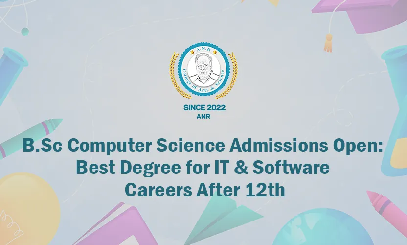 B.Sc Computer Science Admissions Open: Best Degree for IT & Software Careers After 12th