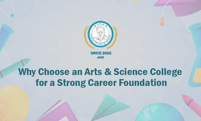 Why Choose Arts & Science College for Career Foundation